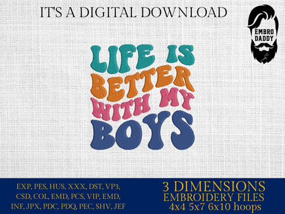 Machine Embroidery files, life is better with my boys, dst PES, xxx, hus & more