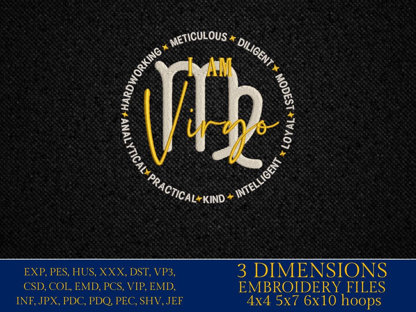 Machine Embroidery files, I am Virgo, PES, dst, vip, xxx, hus & more