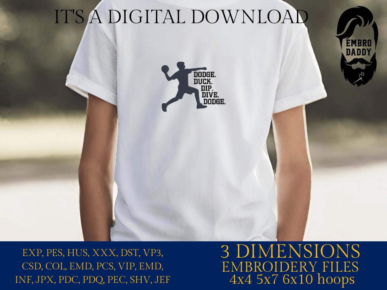 Machine Embroidery files, Dodgeball, Dodge duck dip dive dodge, PES, xxx, hus & more, fan embroidery files