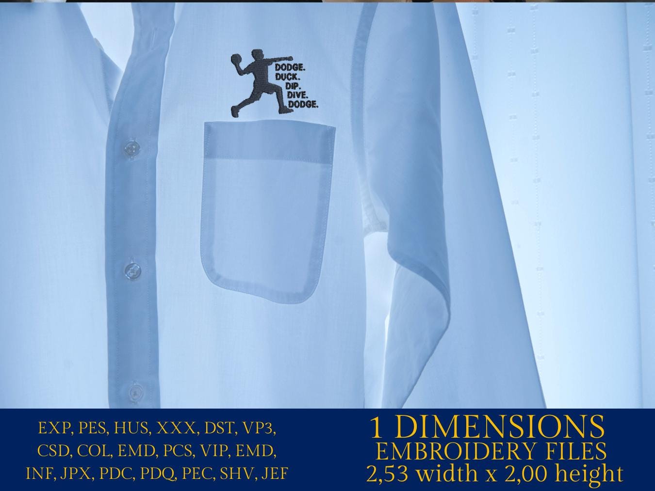 Machine Embroidery files, Dodgeball, Dodge duck dip dive dodge, PES, xxx, hus & more, fan embroidery files