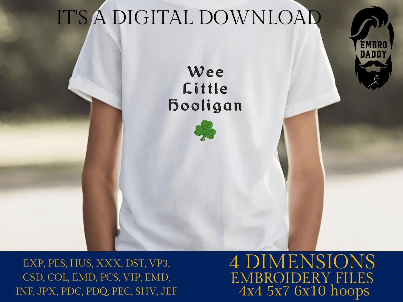 Machine Embroidery files, Wee little hooligan, funny Saint Patrick, Happy St. Fatty's day, PES, DST, xxx, hus & more