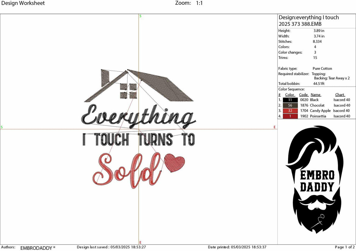 Machine Embroidery files, everything I touch turn to sold, real estate AGENT, property asset, sell keys Gift idea, PES, dst xxx, hus & more