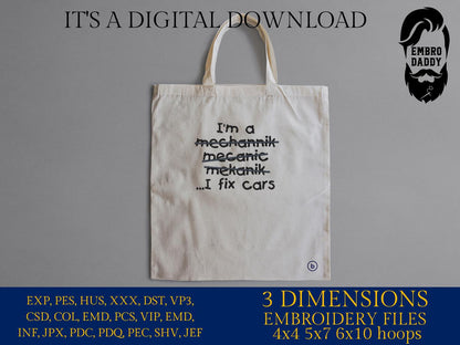 Machine Embroidery files, I'a a mechanic, fix cars, funny PES, DST, xxx, hus & more