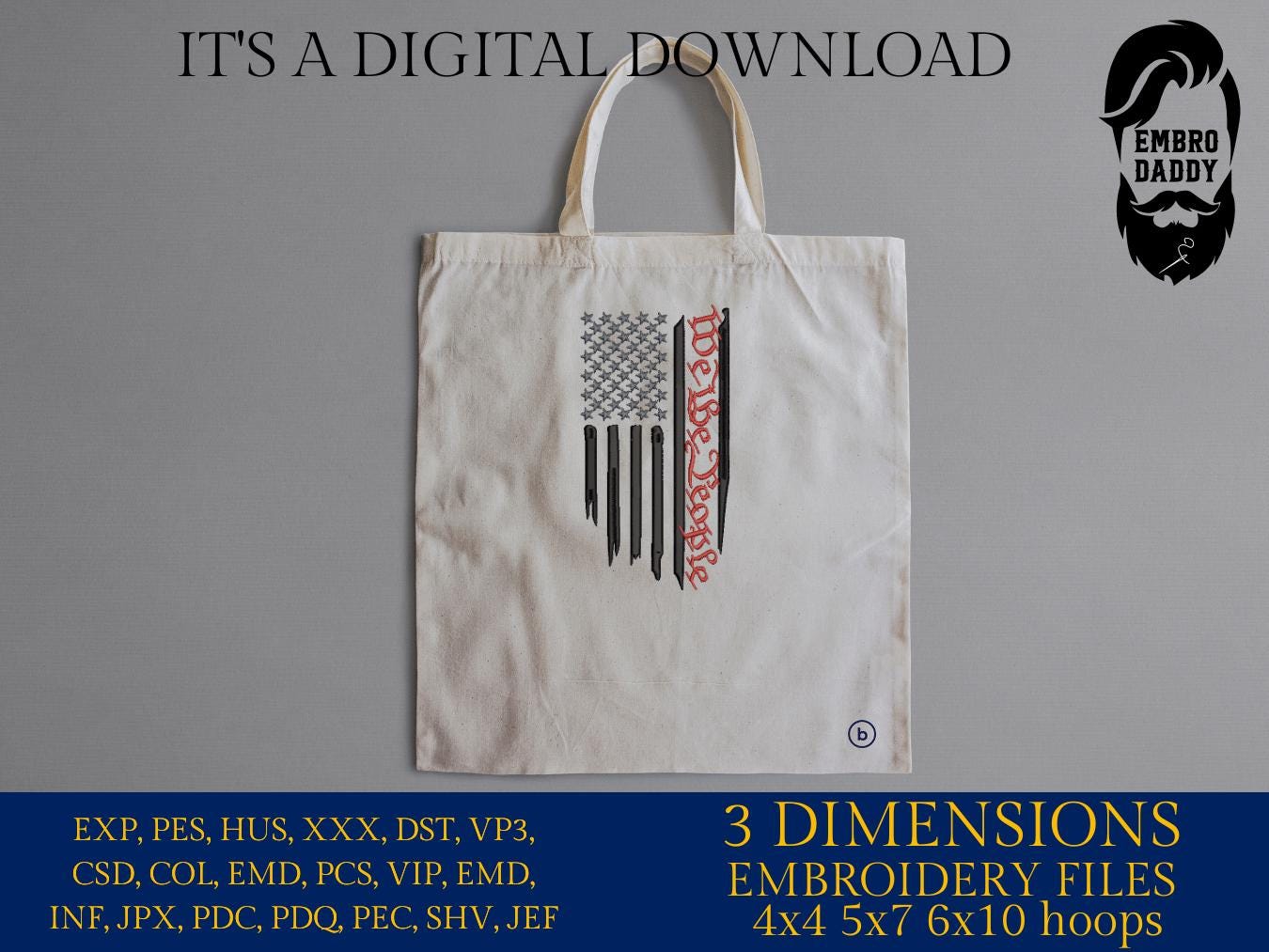 Machine Embroidery files, USA flag, We the people, PES, dst, xxx, hus & more