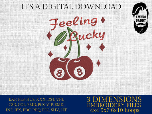 Machine Embroidery files, Feeling Lucky Cherries 8, funny, PES, DST, xxx, hus & more