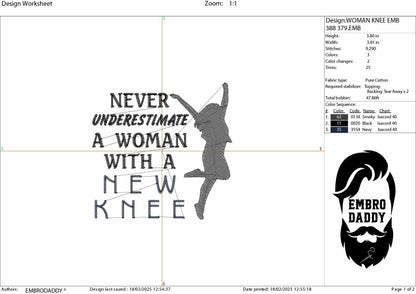 Machine Embroidery files, Never Underestimate A Woman With A New Knee, Funny Knee Surgery Recovery, PES, DST, xxx, hus & more