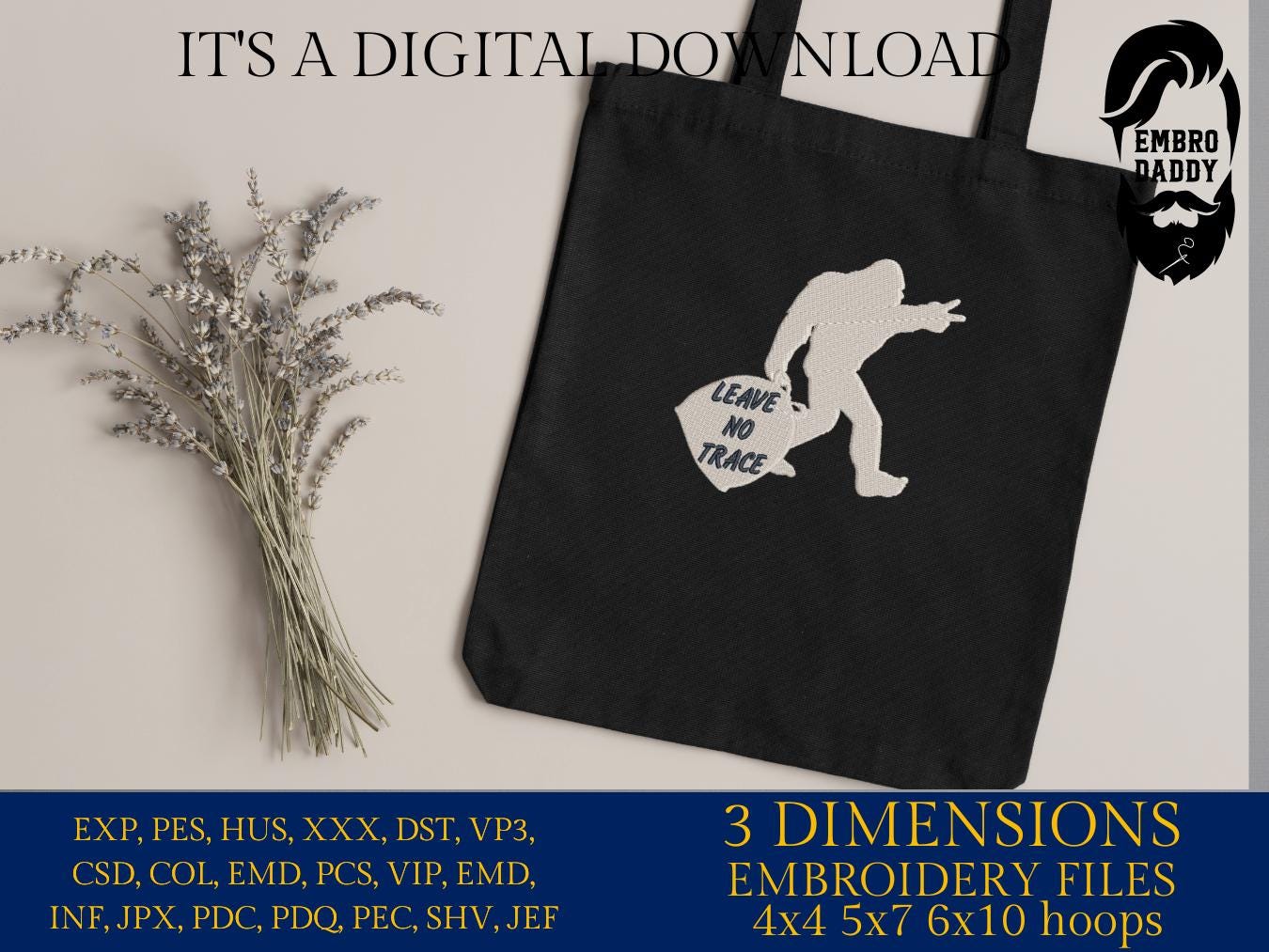 Machine Embroidery files, Bigfoot Don't Litter, Leave It Better Than You Found It, PES, xxx, hus & more