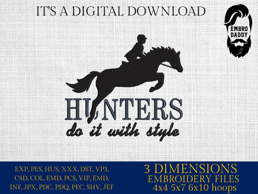 Machine Embroidery files, Hunter Jumper, Horse Show, Jumping horse, Show Jumper, Hunters Do It with Style, PES, DST, xxx, hus & more