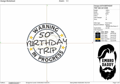 Machine Embroidery files, warning 50 th birthday trip in progress, 50 years old funny, gift idea PES, xxx, hus & more