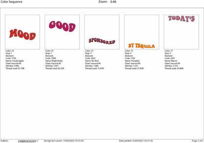 Machine Embroidery files, Today's Good Mood sponsored by Tequila, drink, funny, PES, DST, xxx, hus & more