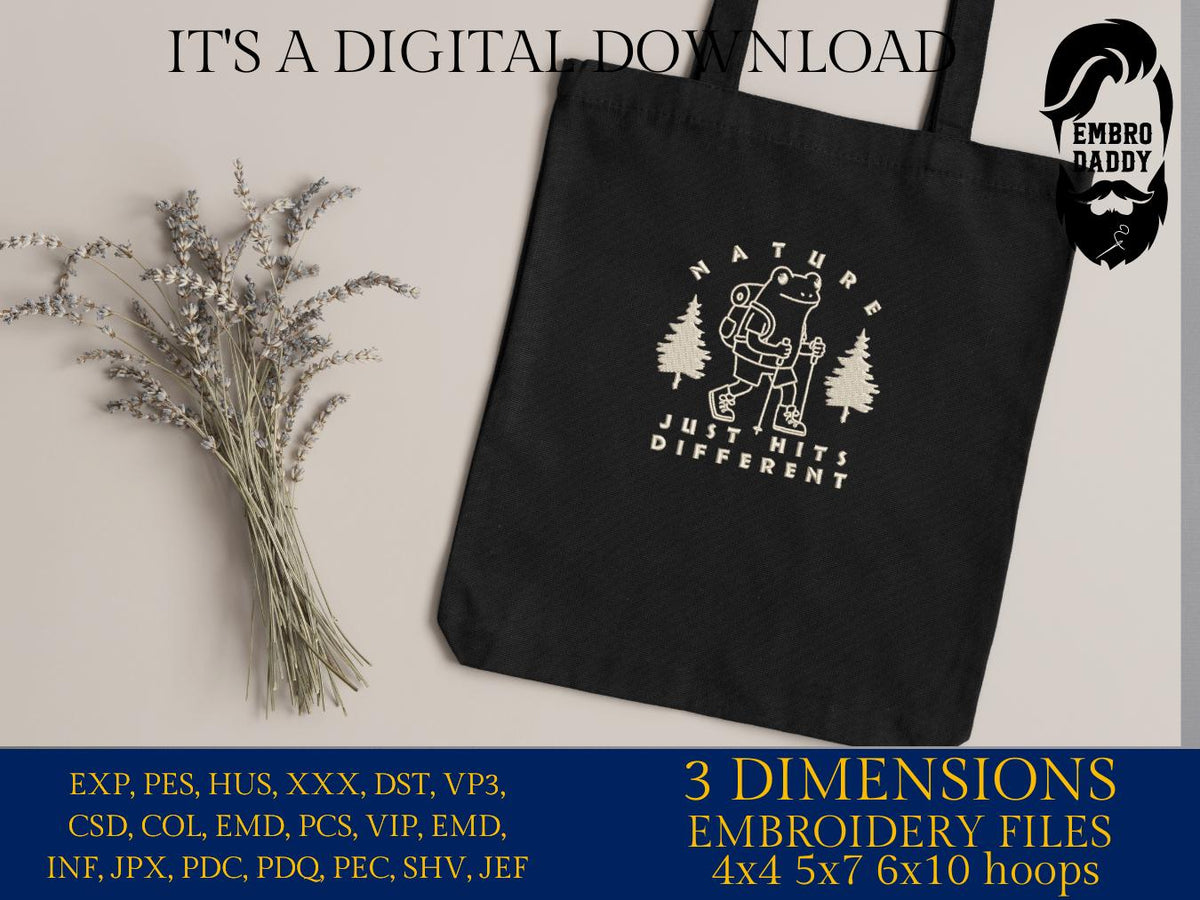 Machine Embroidery files, Nature Just Hits Different, Hiking Frog Design, Camping Frog, Funny Saying PES, DST, xxx, hus & more