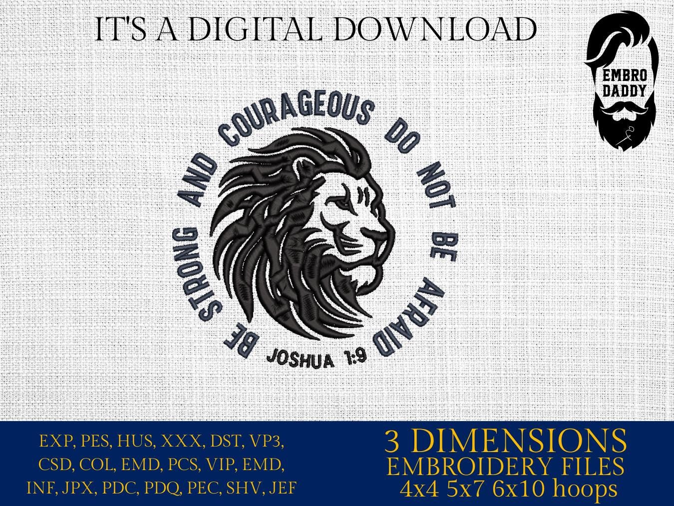 Machine Embroidery files, Be Strong And Courageous, Bible verse, PES, xxx, hus & more