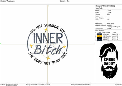 Machine Embroidery files, Do Not Summon My Inner Bitch She Does Not Play Nice, Humor, Sarcastic, Funny Adult PES, DST, xxx, hus & more