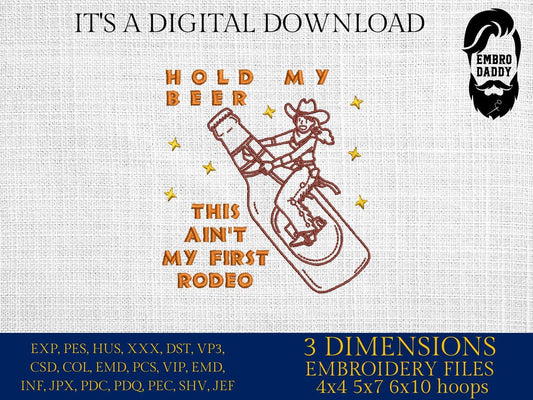 Machine Embroidery files, Hold My Beer, Retro, Western, Boho, Bohemian, Cowgirl, First Rodeo, Wild West, PES, DST, xxx, hus & more