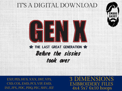 Machine Embroidery files, Generation X, the last great generation, PES, xxx, hus & more, embroidery files