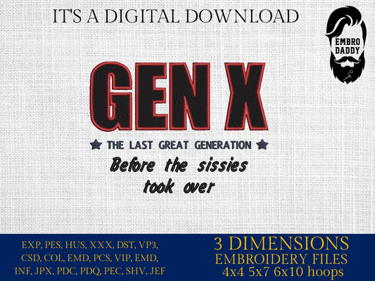 Machine Embroidery files, Generation X, the last great generation, PES, xxx, hus & more, embroidery files