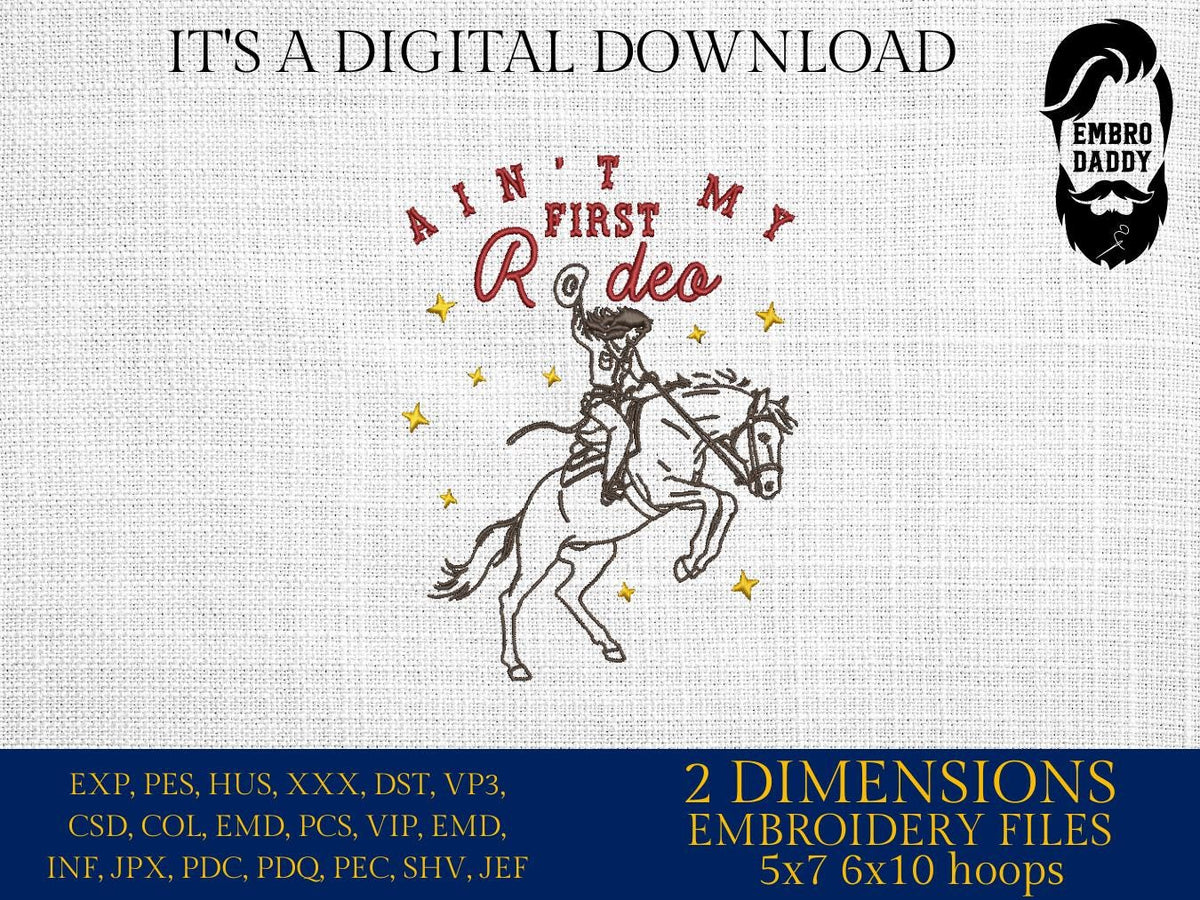 Machine Embroidery files, Retro Cowgirl Rodeo, Ain't My First Rodeo, Vintage, Western, Bronco, Cowboy, PES, DST, xxx, hus & more