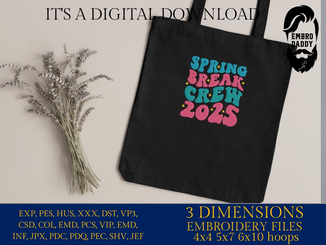 Machine Embroidery files, spring break crew 2025 , PES, xxx, hus & more