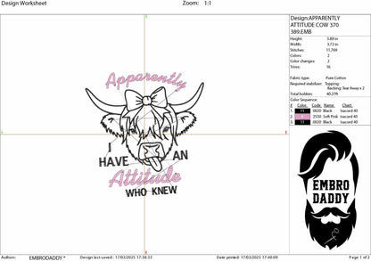 Machine Embroidery files, Apparently I Have An Attitude, Funny Heifer, Funny Cow, Highland Cow, Heifer, Trendy , PES, DST, xxx, hus & more