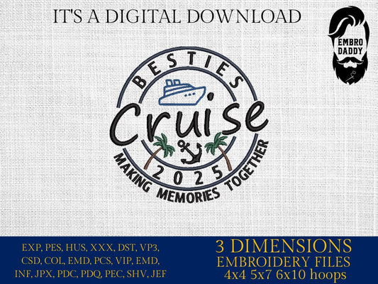 Machine Embroidery files, besties Cruise 2025, memories together, PES, xxx, hus & more, embroidery files
