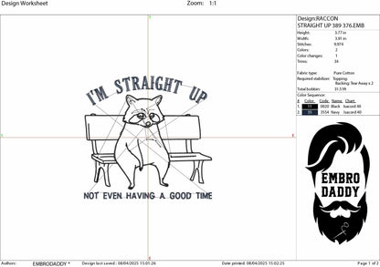 Machine Embroidery files, I'm Straight Up Not Even Having a Good Time, Funny, Raccoon Sitting On Bench, Sarcastic, PES, dst, hus & more