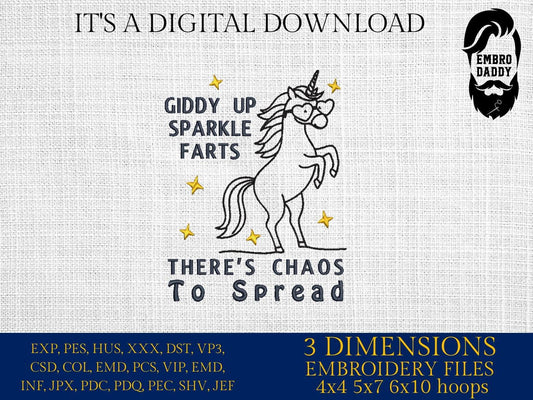 Machine Embroidery files, Giddy Up Sparkle Farts, Funny Unicorn Shirt Design, There's Chaos To Spread, Sarcastic, PES, DST, xxx, hus & more