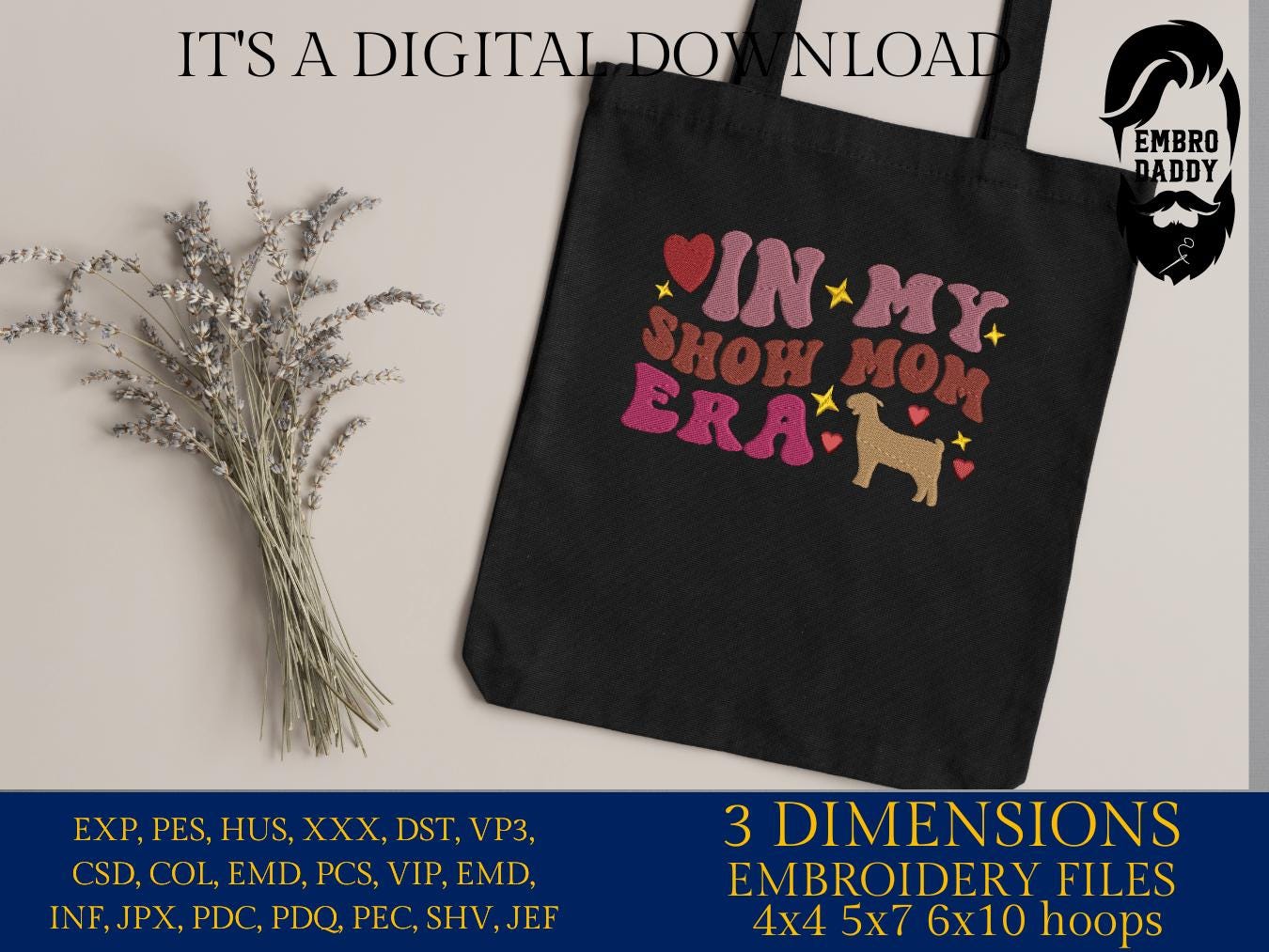 Machine Embroidery files, Fair Season, Show Livestock, in my show mom era, goat, PES, dst, xxx hus & more