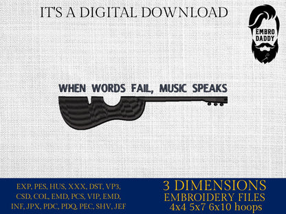 Machine Embroidery files, Music Speaks Guitar, When Words Fail Music Speaks, Acoustic Guitar, PES, DST, xxx, hus & more