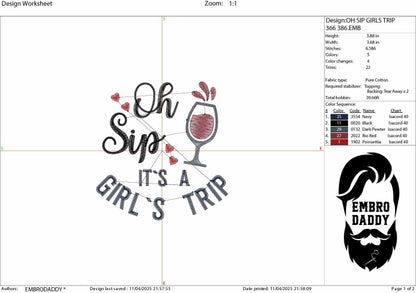 Machine Embroidery files, Oh Sip It's A Girl's Trip, PES, xxx, hus & more