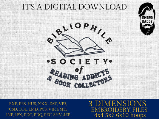 Machine Embroidery files, Bibliophile Society, Bibliophile Definition, Book Lover Gifts, Reading Addict, DST, PES, xxx, hus & more
