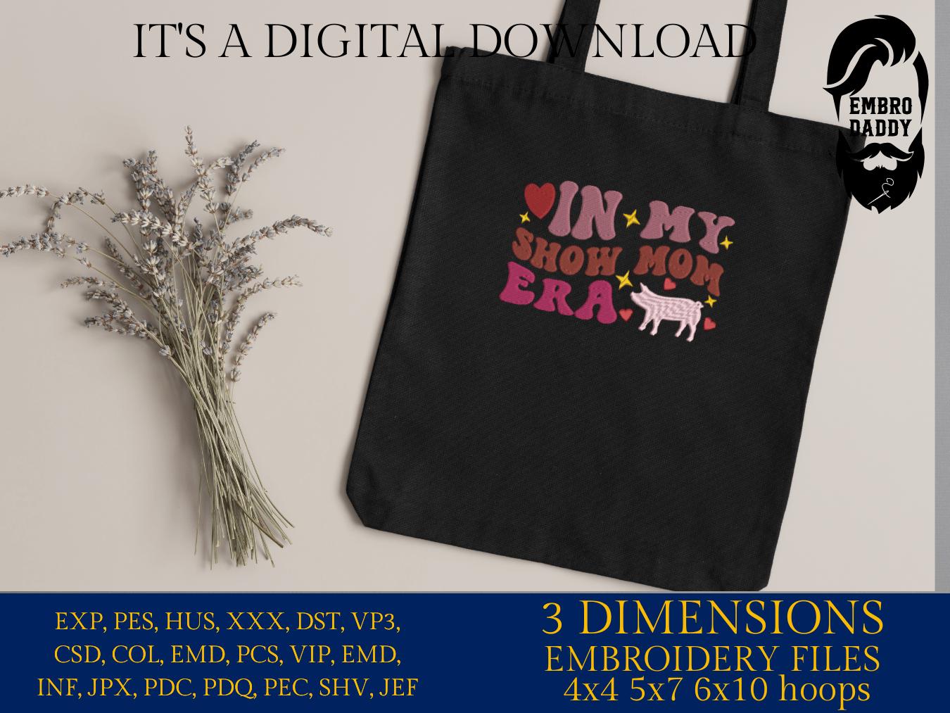 Machine Embroidery files, Fair Season, Show Livestock, in my show mom era, hog, PES, dst, xxx hus & more