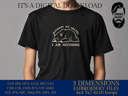 Machine Embroidery files, Without My Snacks I Am Nothing, Funny Cute Bear, dst, PES, xxx, hus & more