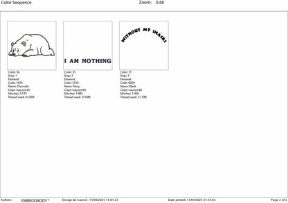 Machine Embroidery files, Without My Snacks I Am Nothing, Funny Cute Bear, dst, PES, xxx, hus & more