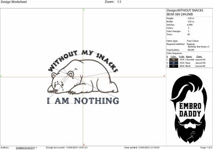 Machine Embroidery files, Without My Snacks I Am Nothing, Funny Cute Bear, dst, PES, xxx, hus & more