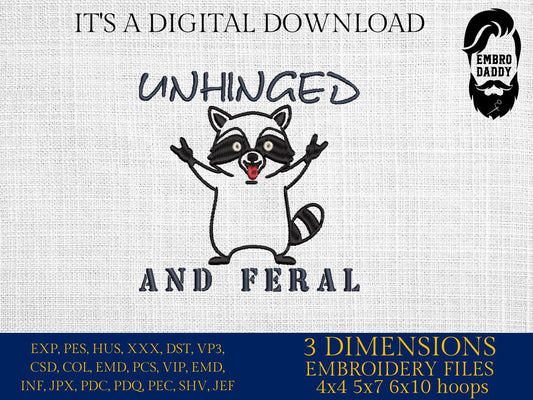 Machine Embroidery files, Unhinged And Feral, Funny Raccoon, Rock'n Feral Racoon, Vintage Feral Mom, Feral Girl PES, DST, xxx, hus & more