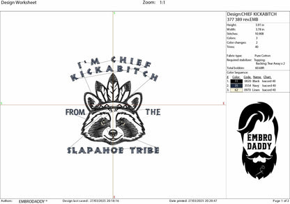 Machine Embroidery files, Chief Kickabitch Slapahoe Tribe, Funny, Sarcastic, Raccoon, PES, dst, hus & more