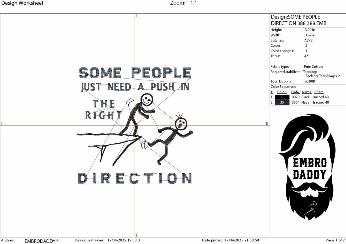 Machine Embroidery files, Some people just need a push in the right direction, sarcastic, motivational, sassy , PES, DST, xxx, hus & more