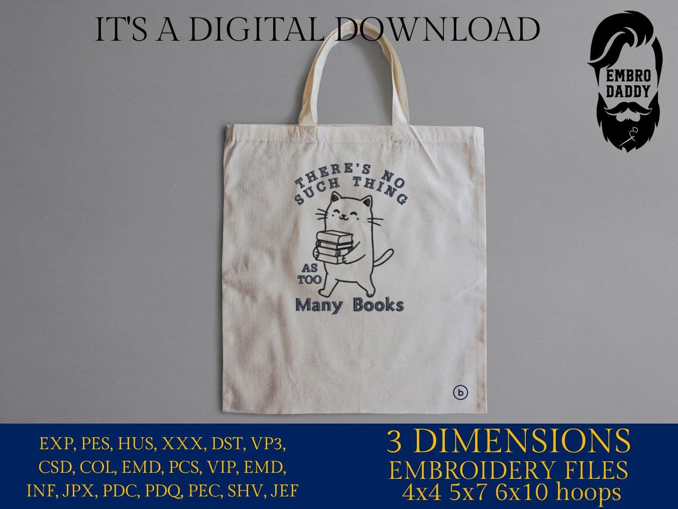 Machine Embroidery files, There's No Such Thing As Too Many Books, Trendy Cute Cat, Book Lover Reading Addict, DST, PES, xxx, hus & more