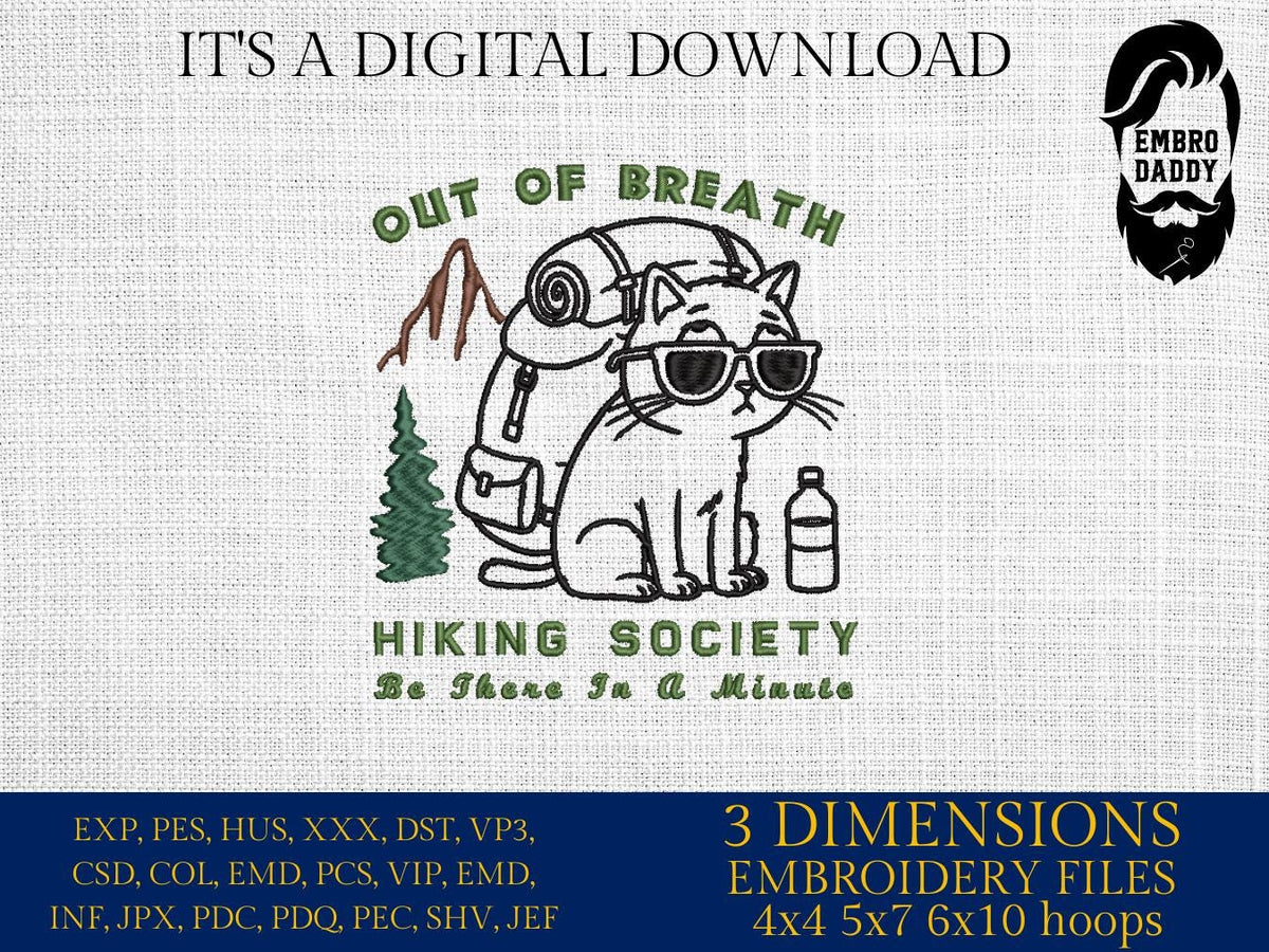 Machine Embroidery files, Out Of Breath Hiking Society, funny cat, Funny Hiking Lover Gift, Mountain Design, PES, xxx, hus & more