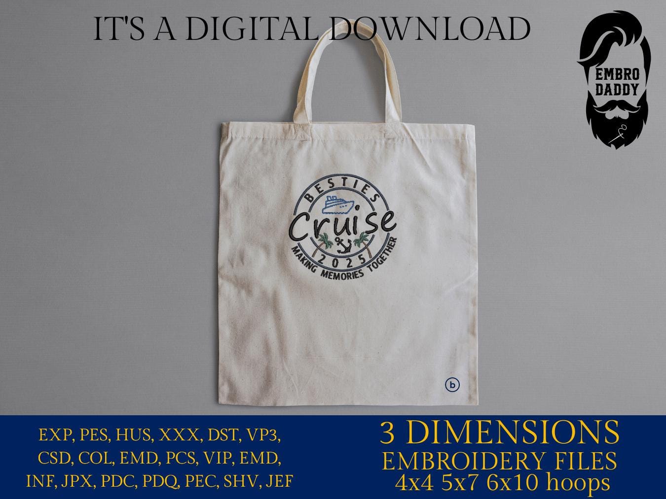 Machine Embroidery files, besties Cruise 2025, memories together, PES, xxx, hus & more, embroidery files