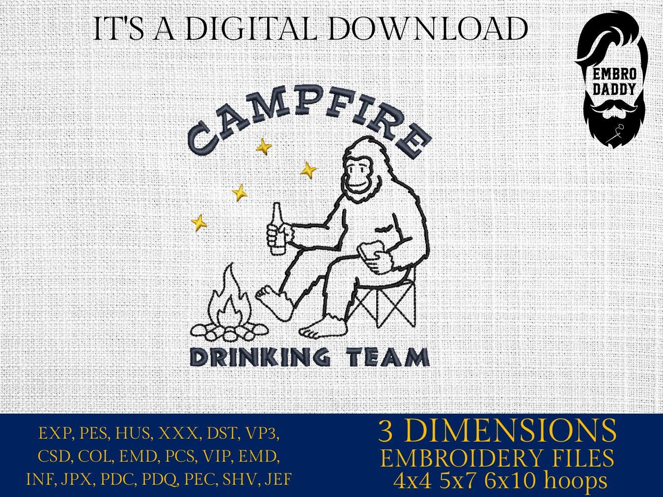 Machine Embroidery files, Campfire Drinking Team, Funny Camping Design, Drinking, Beer Lover, Cocktails Campfires PES, xxx, hus & more