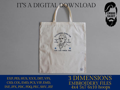 Machine Embroidery files, Alexander Hamilton Wrote 51 Essays in 6 Months You Can Finish This, History, Teacher, DST, PES, xxx hus & more