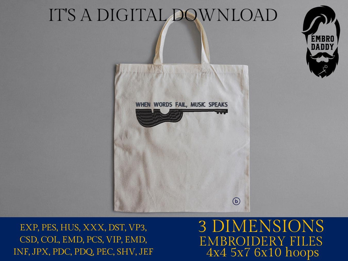 Machine Embroidery files, Music Speaks Guitar, When Words Fail Music Speaks, Acoustic Guitar, PES, DST, xxx, hus & more