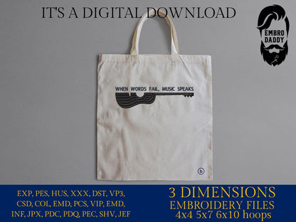 Machine Embroidery files, Music Speaks Guitar, When Words Fail Music Speaks, Acoustic Guitar, PES, DST, xxx, hus & more
