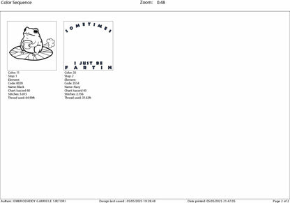 Machine Embroidery files, Sometimes I Just Be Fartin, Funny Frog, Unhinged Meme, Weirdcore Outfits, Gag Gift, PES, DST, xxx, hus & more