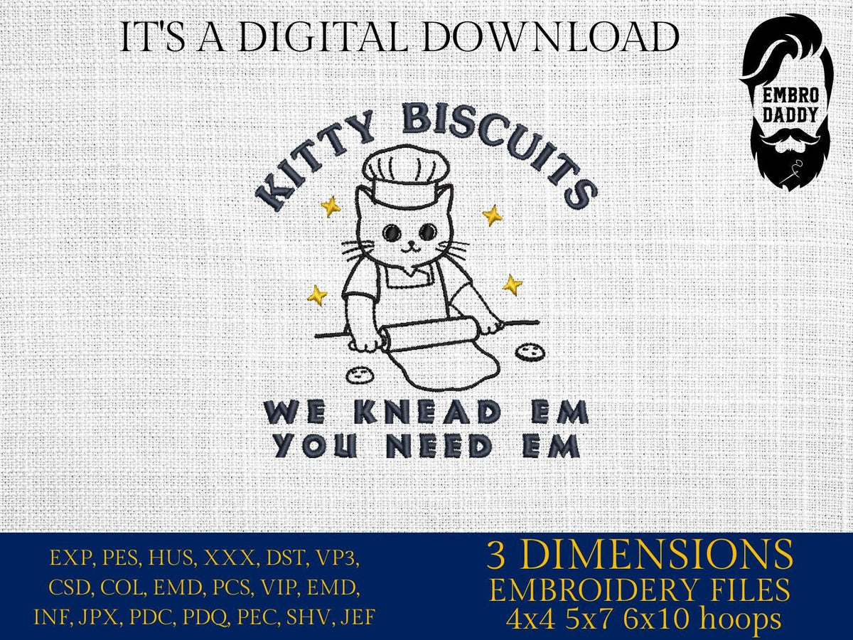 Machine Embroidery files, Kitty Biscuits We Knead Em You Need Em, Trendy Funny Baking Cat, Baking Gift for Mom PES, dst, xxx, hus & more