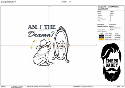 Machine Embroidery files, Am I The Drama, Retro Trendy Funny Sarcastic Mental Health Humor Quirky Cowboy Frog, PES, DST, xxx, hus & more