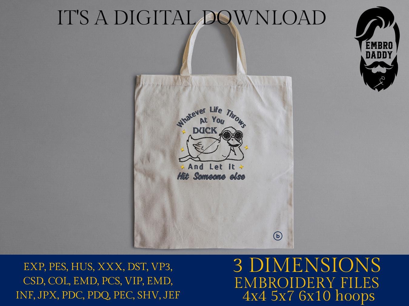 Machine Embroidery files, Whatever Life Throws at You, Funny Duck, Trending Sarcastic Inspirational, funny PES, DST, xxx, hus & more
