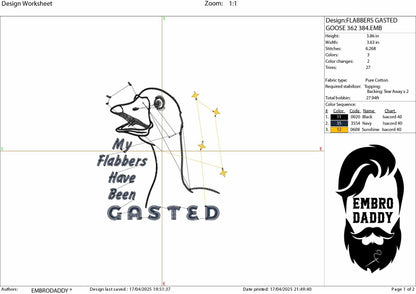 Machine Embroidery files, My Flabbers Have Been Gasted, Funny goose Design, Snarky, Trendy Sarcastic goose, PES, DST, xxx, hus & more