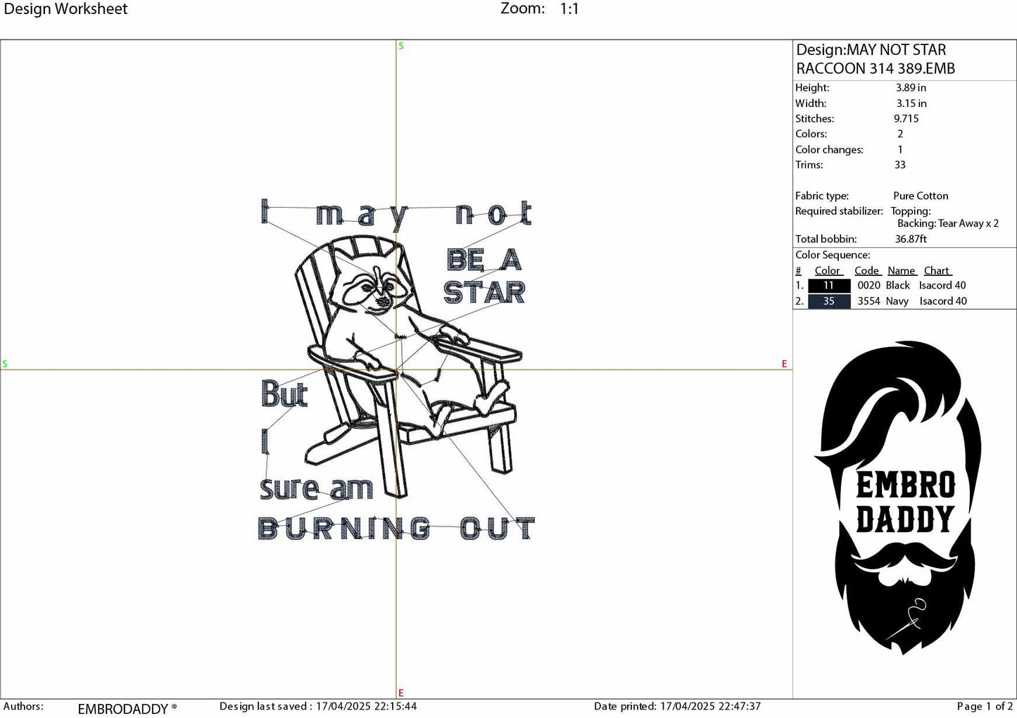 Machine Embroidery files, I May Not Be A Star, But I Sure Am Burning Out, Funny, Sarcastic Raccoon PES, DST, xxx, hus & more